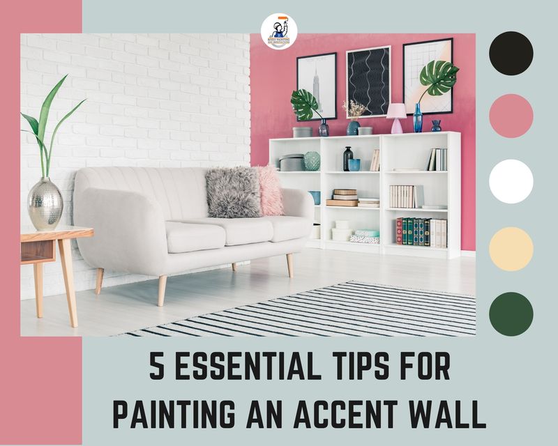 5 Essential Tips For Painting Accent Wall